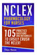 NCLEX: Pharmacology for Nurses: 105 Nursing Practice Questions &