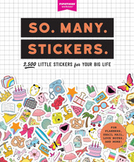 So. Many. Stickers.: 2 500 Little Stickers for Your Big Life