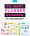 So. Many. Planner Stickers.: 2 600 Stickers to Decorate Organize and