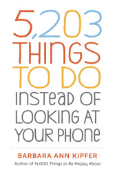 5 203 Things to Do Instead of Looking at Your Phone