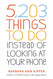 5 203 Things to Do Instead of Looking at Your Phone
