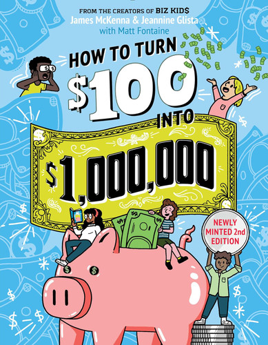 How to Turn $100 into $1 000 000: Newly Minted