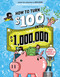 How to Turn $100 into $1 000 000: Newly Minted