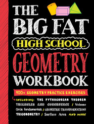 Big Fat High School Geometry Workbook: 400+ Geometry Practice