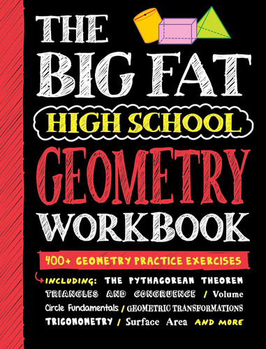 Big Fat High School Geometry Workbook: 400+ Geometry Practice