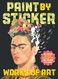 Paint by Sticker: Works of Art: Re-create 12 Iconic Masterpieces One