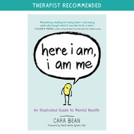 Here I Am I Am Me: An Illustrated Guide to Mental Health