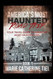 America's Most Haunted Road Trip: Your Travel Guide to America's Most