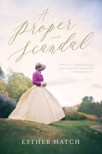 A Proper Scandal (Proper Scandals #1)