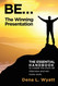BE The Winning Presentation