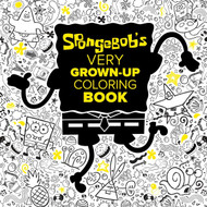 SpongeBob's Very Grown-Up Coloring Book