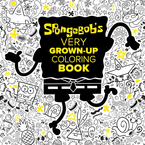SpongeBob's Very Grown-Up Coloring Book