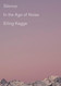 Silence: In the Age of Noise