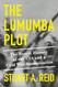 The Lumumba Plot: The Secret History of the CIA and a Cold War