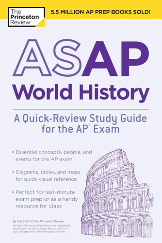 ASAP World History: A Quick-Review Study Guide for the AP Exam