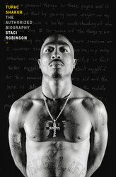 Tupac Shakur: The Authorized Biography