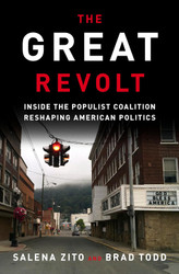 The Great Revolt: Inside the Populist Coalition Reshaping American