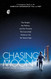 Chasing the Moon: The People the Politics and the Promise That