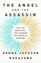 The Angel and the Assassin: The Tiny Brain Cell That Changed the