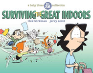 Surviving the Great Indoors: A Baby Blues Collection (Volume 36)