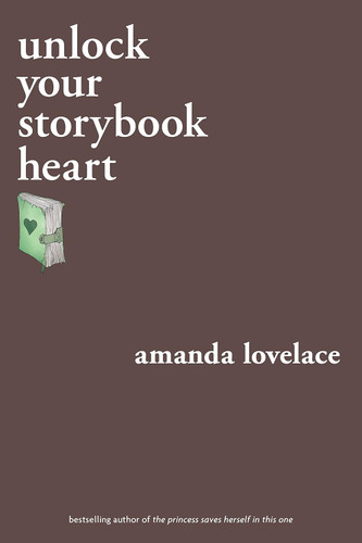 unlock your storybook heart (you are your own fairy tale)