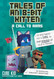 Tales of an 8-Bit Kitten: A Call to Arms: An Unofficial Minecraft