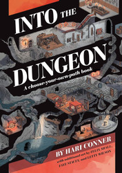 Into the Dungeon: A Choose-Your-Own-Path Book