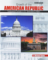 Growth of the American Republic: Fundamental Concepts in U.S.