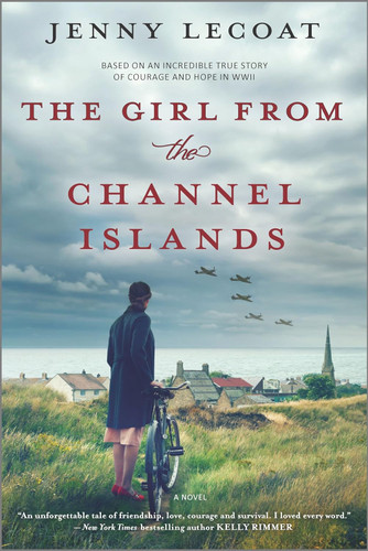 The Girl from the Channel Islands: A WWII Novel