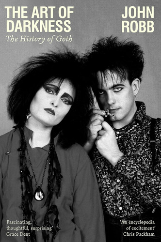 The art of darkness: The history of goth