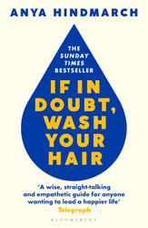 If In Doubt Wash Your Hair: The Sunday Times bestseller