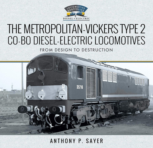 The Metropolitan-Vickers Type 2 Co-Bo Diesel-Electric Locomotives: