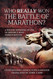 Who Really Won the Battle of Marathon?: A bold re-appraisal of one of