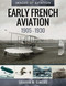 Early French Aviation 1905? (1930 (Images of Aviation)