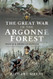 The Great War in the Argonne Forest: French and American Battles