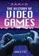 The History of Video Games The History of Video Games