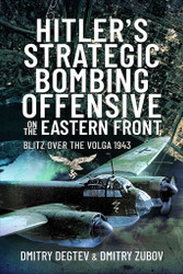 Hitler's Strategic Bombing Offensive on the Eastern Front: Blitz Over