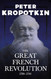 The Great French Revolution - 1789-1793: With an Excerpt from Comrade