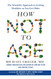 How Not to Age