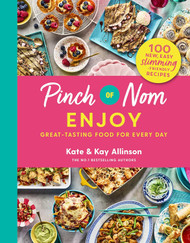 Pinch of Nom Enjoy: Great-tasting Food For Every Day