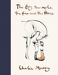 The Boy The Mole The Fox and The Horse /anglais