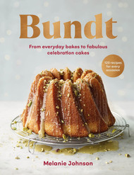 Bundt: From everyday bakes to fabulous celebration cakes