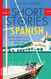 Short Stories In Spanish for Beginners Volume 2