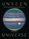 Unseen Universe: Space as you've never seen it before from the James