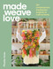 Made Weave Love