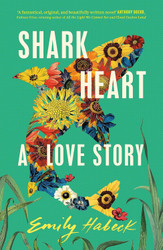 Shark Heart: A Love Story