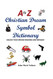A to Z Christian Dream Symbols Dictionary: Unlock Your Dream Meaning