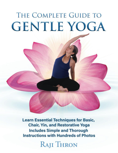 The Complete Guide to Gentle Yoga