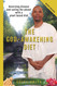 The God-awakening Diet: Reversing Disease and Saving the Planet With