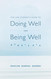 The Law Student's Guide to Doing Well and Being Well